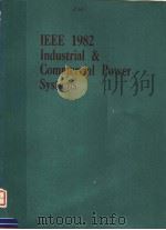IEEE 1982 INDUSTRIAL & COMMERICAL POWER SYSTEMS PDF电子版封面