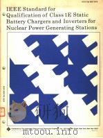 IEEE STANDARD FOR QUALIFICATION OF CLASS 1E STATIC BATTERY CHARGERS AND INVERTERS FOR NUCLEAR POWER PDF电子版封面