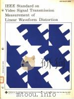 IEEE STANDARD ON VIDEO SIGNAL TRANSMISSION MEASUREMENT OF LINEAR WAVEFORM DISTORTION PDF电子版封面