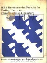 IEEE RECOMMENDED PRACTICE FOR TESTING ELECTRONIC TRANSFORMERS AND INDUCTORS PDF电子版封面
