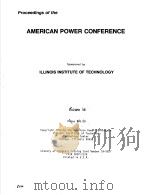 RPOCEEDINGS OF THE AMERICAN POWER CONFERENCE  VOLUME 46（1984 PDF版）