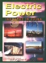 ELECTRIC POWER INDUSTRY IN CHINA 1999 PDF电子版封面