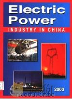 ELECTRIC POWER INDUSTRY IN CHINA 2000 PDF电子版封面