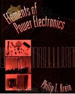 ELEMENTS OF POWER ELECTRONICS PDF电子版封面 0195117018 PHILIP T.KREIN