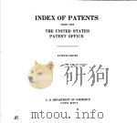 INDEX OF PATENTS ISSUED FROM THE UNITED STATES PATENT OFFICE 9 PDF电子版封面