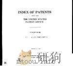 INDEX OF PATENTS ISSUED FROM THE UNITED STATES PATENT OFFICE 10 PDF电子版封面