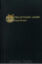 COMPUTER NETWORK USAGE：RECENT EXPERIENCES     PDF电子版封面  044487982X   