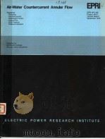 AIR-WATER COUNTERCURRENT ANNULAR FLOW     PDF电子版封面    D.BHARATHAN 