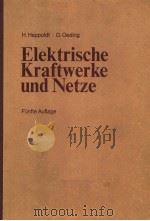 ELEKTRISCHE KRAFTWERKE UND NETZE PDF电子版封面 3540083057 H.HAPPOLDT D.OEDING