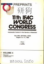 11TH IFAC WORLD CONGRESS VOLUME 4 PDF电子版封面 V.UTKIN O.JAAKSOO