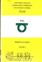 12TH WORLD CONGRESS INTERNATIONAL FEDERATION OF AUTOMATIC CONTROL VOLUME 2 PDF电子版封面