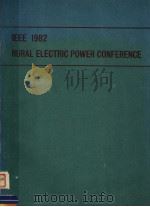 IEEE 1982 RURAL ELECTRIC POWER CONFERENCE（ PDF版）
