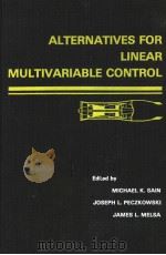 ALTERNATIVES FOR LINEAR MULTIVARIABLE CONTROL（ PDF版）