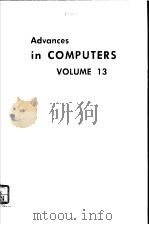 ADVANCES IN COMPUTERS VOLUME 13 PDF电子版封面 0120141131