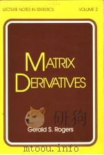 MATRIX DERIVATIVES PDF电子版封面 0824711769 GERALD S.ROGERS