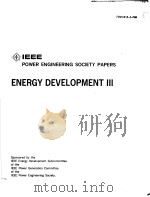 IEEE POWER ENGINEERING SOCIETY PAPERS ENERGY DEVELOPMENT 3 PDF电子版封面