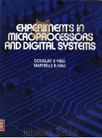 EXPERIMENTS IN MICROPROCESSORS AND DIGITAL SYSTEMS PDF电子版封面 0070255768 DOUGLAS V.HALL MARYBELLE B.HA