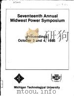 SEVENTEENTH ANNUAL MIDWEST POWER SYMPOSIUM PDF电子版封面