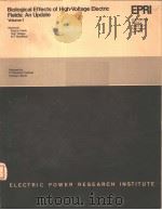 BIOLOGICAL EFFECTS OF HIGH-VOLTAGE ELECTRIC FIELDS:AN UPDATE VOLUME 1 PDF电子版封面