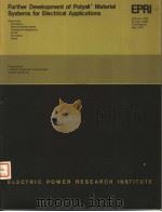 FUTHER DEVELOPMENT OF POLYSIL MATERIAL SYSTEMS FOR ELECTRICAL APPLICATIONS PDF电子版封面 J.E.SCHROEDER