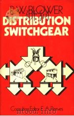 DISTRIBUTION SWITCHGEAR PDF电子版封面 0003831264 R.W.BLOWER