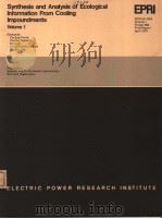 SYNTHESIS AND ANALYSIS OF ECOLOGICAL INFORMATION FROM COOLING IMPOUNDMENTS VOLUME 1 PDF电子版封面 C.D.BECKER C.E.CUSHING K.L.G