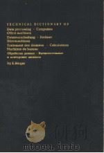TECHNICAL DICTIONARY OF DATA PROCESSING·COMPUTERS OFFICE MACHINES DATENVERARBEITUNG·RECHNER BIIROMAS PDF电子版封面 E.BURGER