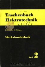 TASCHENBUCH ELEKTROTECHNIK STARKSTROMTECHNIK BAND 2 PDF电子版封面 HERAUSGEBER E.PHILIPPOW
