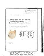 PROGRESS MADE AND IMPROVEMENTS NEEDED IN DEVELOPING A CONTAINERIZED AMMUNITION SYSTEM PDF电子版封面