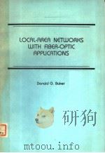 LOCAL-AREA NETWORKS WITH FIBER-OPTIC APPLICATIONS PDF电子版封面 0835941000 DONOLD G.BAKER