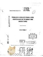 PROBLEMS IN ORGANIZATIONAL LEVEL MAINTENANCE ON THE M60A1 AND M48A5 TANKS PDF电子版封面 TOMME R.ACTKINSON