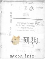 INTERACTIONS BETWEEN TACTICS AND TECHNOLOGY IN GROUND WARFARE     PDF电子版封面    E.W.PAXSON  M.G.WEINER  R.A.WI 