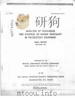 ANALYSIS OF TECHNIQUES FOR CONTROL OF INFANT MORTALITY IN PRODUCTION EQUIPMENT     PDF电子版封面    FLOYD L.KLINE 