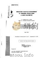 WING/STORE FLOW-FIELD MEASUREMENT AT TRANSONIC SPEEDS USING A LASER VELOCIMETER PDF电子版封面 F.L.HELTSLEY V.A.CLINE