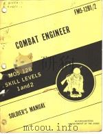 COMBAT ENGINEER MOS 12B SKIILL LEVELS 1 AND 2 SOLDIER'S MANUAL PDF电子版封面