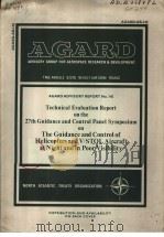 AGARD ADVISORY REPORT NO.142 TECHNICAL EVALUATION REPORT ON THE 27TH GUIDANCE AND CONTROL PANEL SYMP（ PDF版）