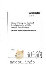 STRUCTURAL TESTING AND ASSOCIATED DATA REDUCTION FOR A GUIDED PROJECTILE CONTROL HOUSING（ PDF版）