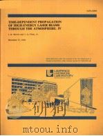 TIME-DEPENDENT PROPAGATION OF HIGH-ENERGY LASER BEAMS THROUGH THE ATMOSPHERE:4 PDF电子版封面 J.R.MORRIS J.A.FLECK
