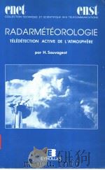 RADARMETEOROLOGIE TELEDETECTION ACTIVE DE L'ATMOSPHERE PDF电子版封面