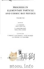 PROGRESS IN ELEMENTARY PARTICLE AND COSMIC RAY PHYSICS VOLUME 8 PDF电子版封面 J.G.WILSON S.A.WOUTHUYSEN