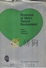 PROTECTION OF MAN'S NATURAL ENVIRONMENT PDF电子版封面