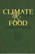 CLIMATE & FOOD CLIMATIC FLUCTU ATION AND U.S. AGRICULTURAL PRODUCTION     PDF电子版封面  0309025222   