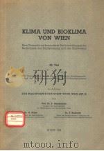 KLIMA UND BIOKLIMA VON WIEN EINE UBERSICHT MIT BESONDERER BERUCKSICHTIGUNG DER BEDURFNISSE DER STADT PDF电子版封面