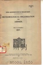 INDIA METEOROLOGICAL DEPARTMENT.METEOROLOGICAL ORGANISATION FOR AIRMEN 1937 PDF电子版封面
