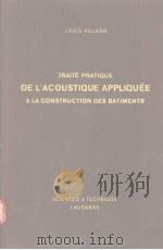 TRAITE PRATIQUE DE L'ACOUSTIQUE APPLIQUEE A LA CONSTRUCTION DES BATIMENTS PDF电子版封面