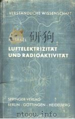 LUFTELEKTRIZITAT UND RADIOAKTIVITAT PDF电子版封面 HANS ISRAEL