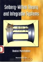 SEIBERG-WITTEN THEORY AND INTEGRABLE SYSTEMS 1999 PDF电子版封面 9810236379