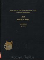ASME BOILER AND PRESSURE VESSEL CODE AN AMERICAN NATIONAL STANDARD 1974 1974 PDF电子版封面