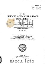 THE SHOCK AND VIBRATION BULLETIN BULLETIN 43 1973 1973 PDF电子版封面