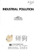 INDUSTRIAL POLLUTION 1974 PDF电子版封面 0442273665 N.IRVING SAX